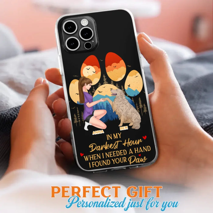 Custom Personalized Dog Mom Phone Case - Gift For Dog Mom/ Dog Lover/ Mother's Day Gift - In My Darkest Hour When I Needed A Hand I Found Your Paw - Case For iPhone And Samsung