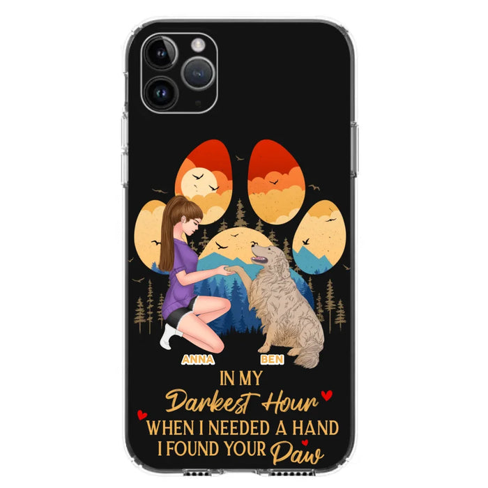 Custom Personalized Dog Mom Phone Case - Gift For Dog Mom/ Dog Lover/ Mother's Day Gift - In My Darkest Hour When I Needed A Hand I Found Your Paw - Case For iPhone And Samsung