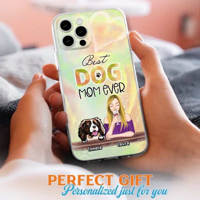 Custom Personalized Pet Mom Phone Case - Gift Idea For Dog/Cat Lovers/Pet Mom - Upto 4 Dogs/Cats - Best Dog Mom Ever - Case For iPhone/Samsung