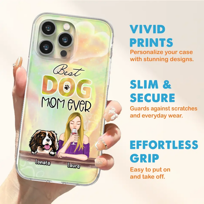 Custom Personalized Pet Mom Phone Case - Gift Idea For Dog/Cat Lovers/Pet Mom - Upto 4 Dogs/Cats - Best Dog Mom Ever - Case For iPhone/Samsung