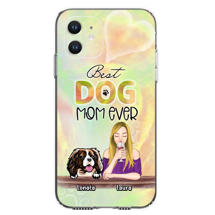 Custom Personalized Pet Mom Phone Case - Gift Idea For Dog/Cat Lovers/Pet Mom - Upto 4 Dogs/Cats - Best Dog Mom Ever - Case For iPhone/Samsung