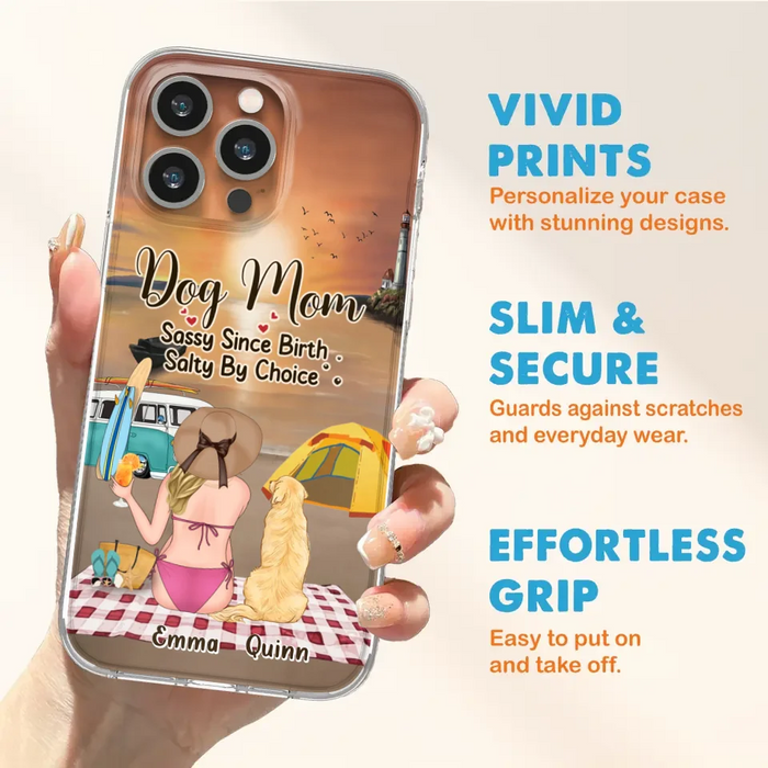 Custom Personalized Dog Mom Phone Case - Upto 4 Dogs - Mother's Day Gift Idea for Dog Lovers - Dog Mom Sassy Since Birth Salty By Choice - Case for iPhone/Samsung