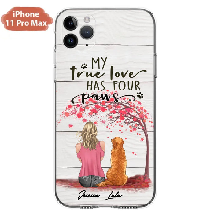 Custom Personalized Dog Mom Phone Case - Upto 5 Dogs - Gift Idea For Mother's Day/Dog Lovers - My True Love Has Four Paws - Case For iPhone And Samsung