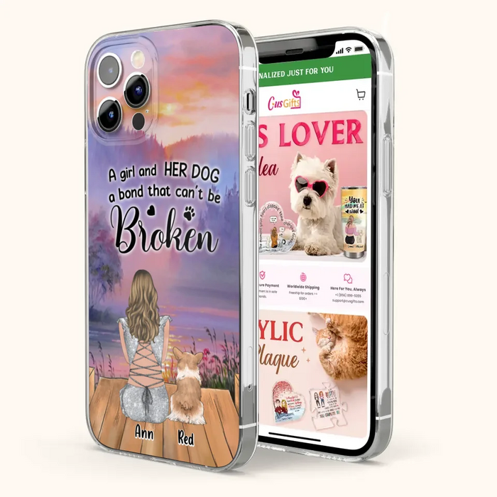 Custom Personalized Dog Mom Phone Case - Upto 4 Dogs - Mother's Day Gift Idea for Dog Lovers - A Girl And Her Dog A Bond That Can't Be Broken - Case for iPhone/Samsung