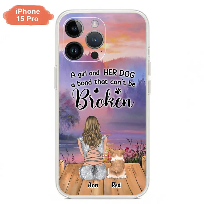 Custom Personalized Dog Mom Phone Case - Upto 4 Dogs - Mother's Day Gift Idea for Dog Lovers - A Girl And Her Dog A Bond That Can't Be Broken - Case for iPhone/Samsung