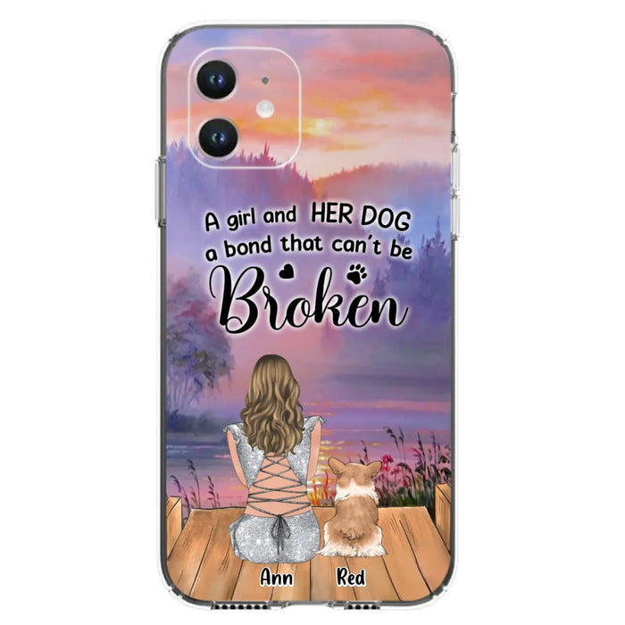 Custom Personalized Dog Mom Phone Case - Upto 4 Dogs - Mother's Day Gift Idea for Dog Lovers - A Girl And Her Dog A Bond That Can't Be Broken - Case for iPhone/Samsung