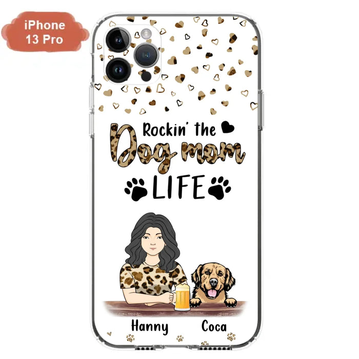 Custom Personalized Dog Mom Phone Case - Upto 4 Dogs - Mother's Day Gift Idea For Dog Lover/ Dog Mom - Rockin' The Dog Mom Life - Case For iPhone And Samsung