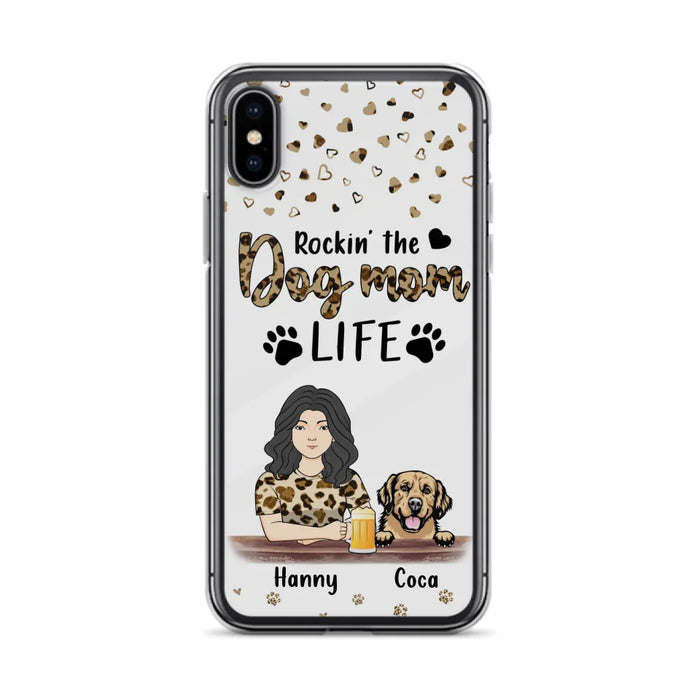 Custom Personalized Dog Mom Phone Case - Upto 4 Dogs - Mother's Day Gift Idea For Dog Lover/ Dog Mom - Rockin' The Dog Mom Life - Case For iPhone And Samsung