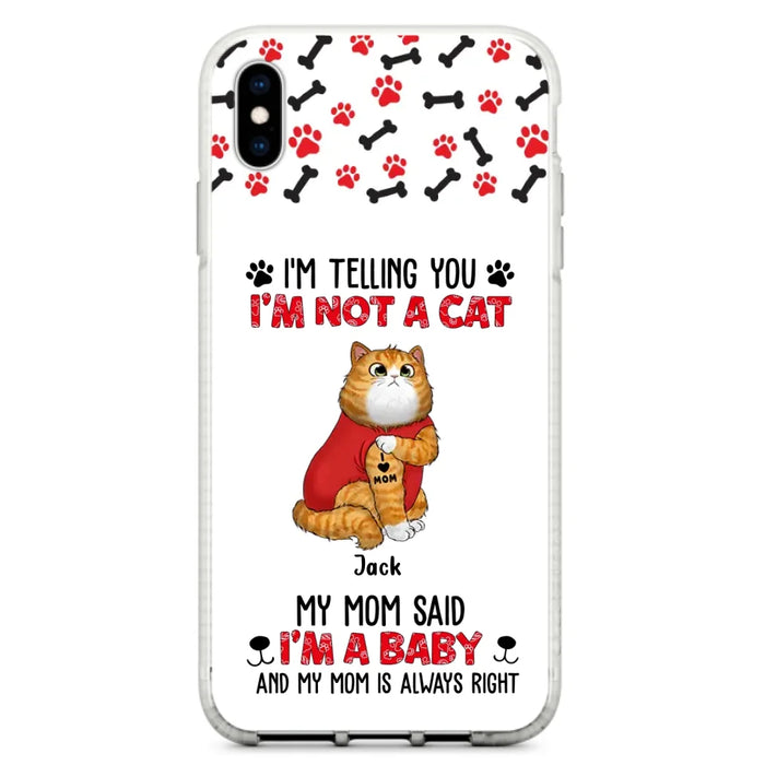 Custom Personalized Dog/ Cat Phone Case - Upto 4 Pets - Birthday, Loving Gift For Cat & Dog Lover, Pet Owner, Pet Mom, Pet Dad - My Mom Said I'm A Baby - Case For iPhone And Samsung