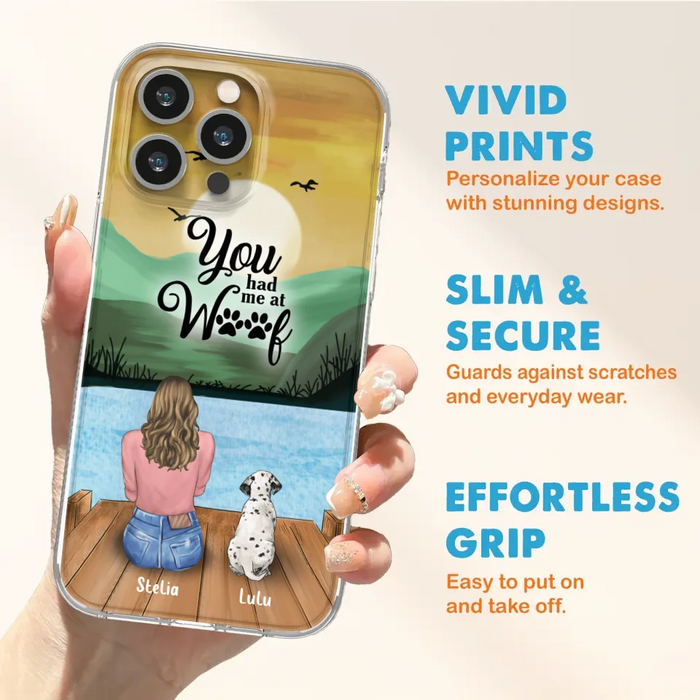 Custom Personalized Dog Mom Phone Case - Gifts For Dog Lover With Upto 4 Dogs - You Had Me At Woof - The New Version for iPhone 16 Series