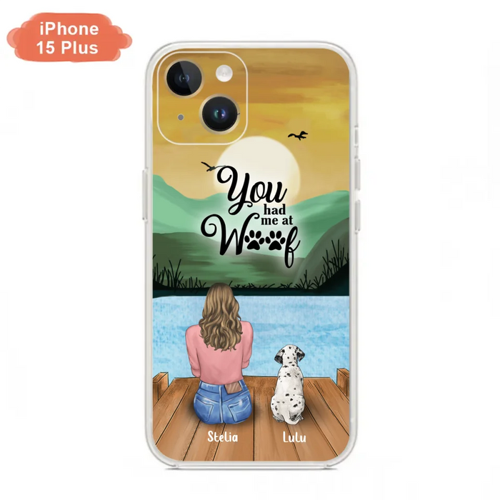 Custom Personalized Dog Mom Phone Case - Gifts For Dog Lover With Upto 4 Dogs - You Had Me At Woof - The New Version for iPhone 16 Series