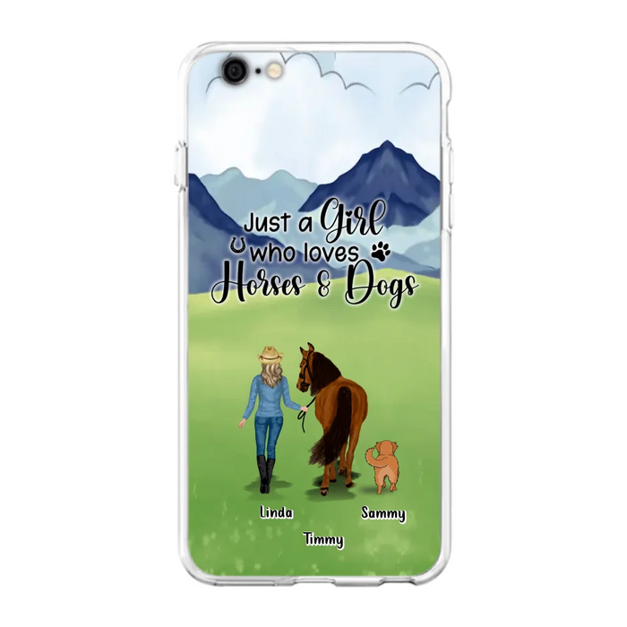 Custom Personalized Horse & Dog Phone Case - Gift Idea For Horse/Dog Lovers With Up To 2 Horses And 4 Dogs - Just A Girl Who Loves Horses & Dogs - Cases For iPhone & Samsung