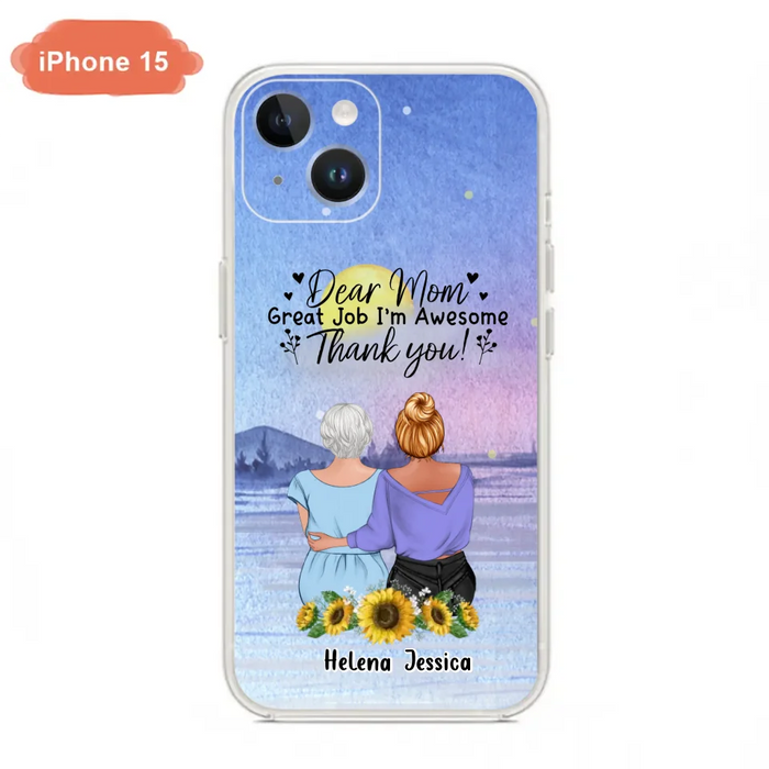 Custom Personalized Mom & Daughter Phone Case - Mother's Day Gift Idea From Daughter - Dear Mom Great Job I'm Awesome - Cases For iPhone/Samsung