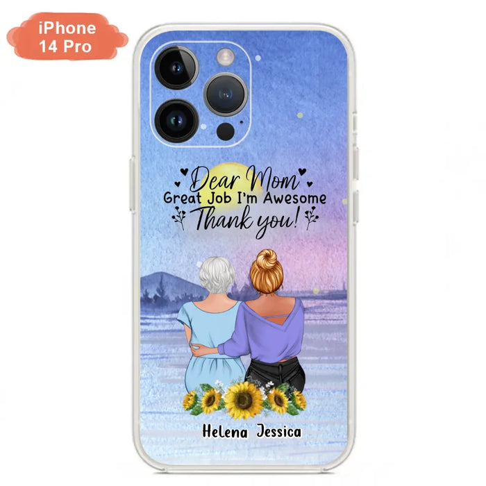 Custom Personalized Mom & Daughter Phone Case - Mother's Day Gift Idea From Daughter - Dear Mom Great Job I'm Awesome - Cases For iPhone/Samsung