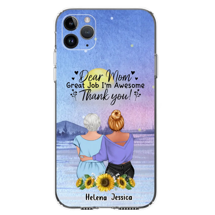 Custom Personalized Mom & Daughter Phone Case - Mother's Day Gift Idea From Daughter - Dear Mom Great Job I'm Awesome - Cases For iPhone/Samsung