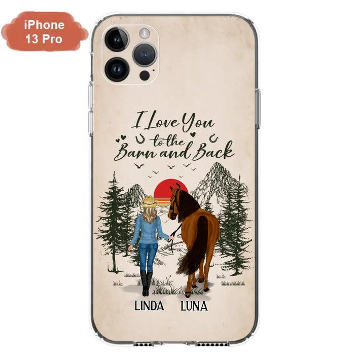 Custom Personalized Horse Girl Phone Case - Upto 6 Horses - Mother's Day Gift Idea Horse Lovers - I Love You To The Barn And Back - Case For iPhone/Samsung