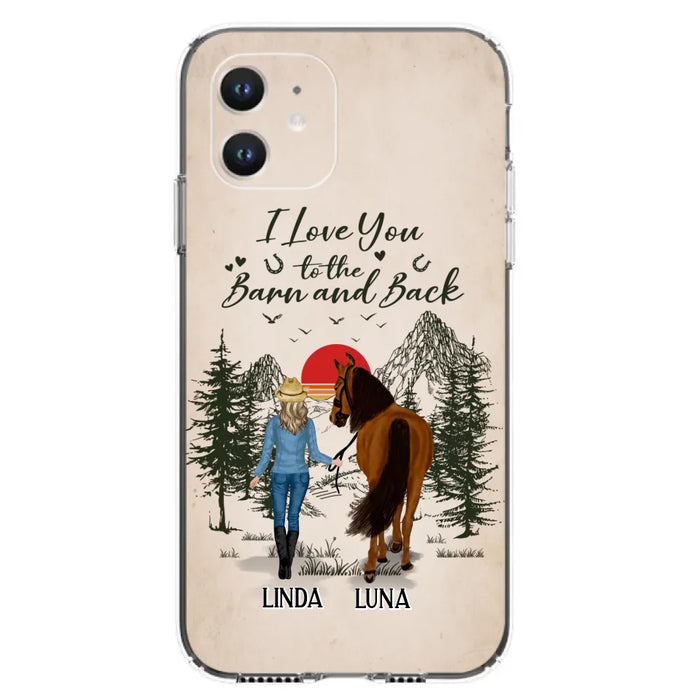 Custom Personalized Horse Girl Phone Case - Upto 6 Horses - Mother's Day Gift Idea Horse Lovers - I Love You To The Barn And Back - Case For iPhone/Samsung