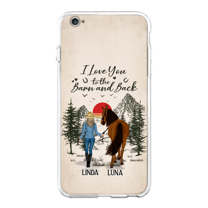 Custom Personalized Horse Girl Phone Case - Upto 6 Horses - Mother's Day Gift Idea Horse Lovers - I Love You To The Barn And Back - Case For iPhone/Samsung