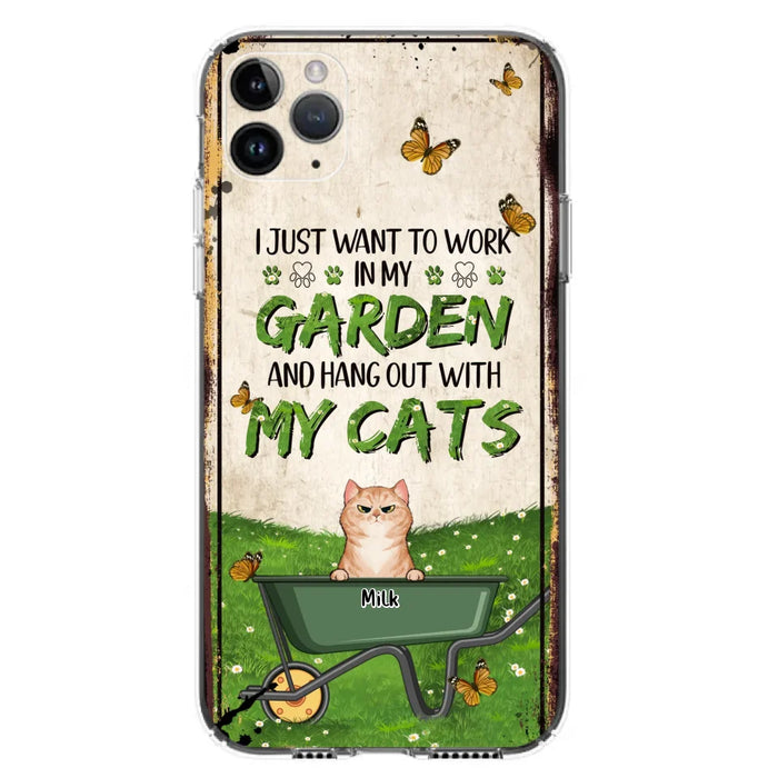 Custom Personalized Cat Phone Case For iPhone And Samsung - Gift Idea For Cat Lover - Up to 6 Cats - I Just Want To Work In My Garden And Hang Out With My Cats