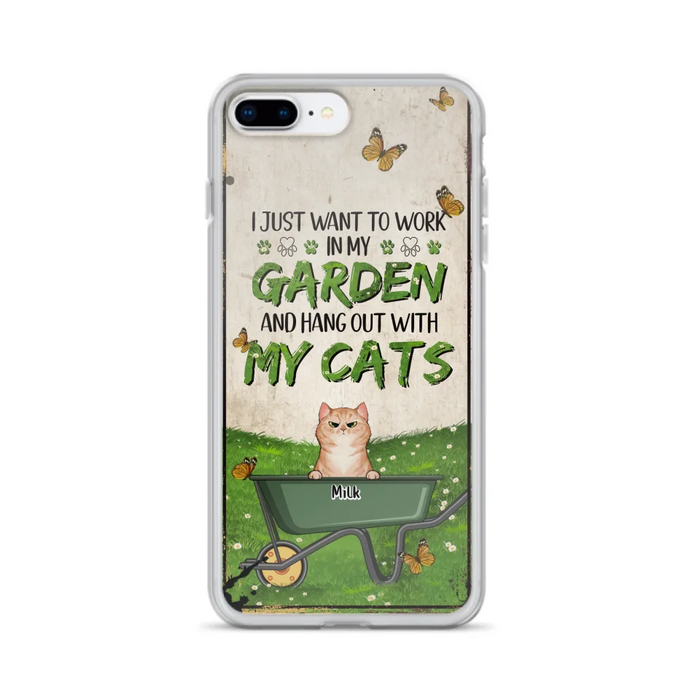 Custom Personalized Cat Phone Case For iPhone And Samsung - Gift Idea For Cat Lover - Up to 6 Cats - I Just Want To Work In My Garden And Hang Out With My Cats