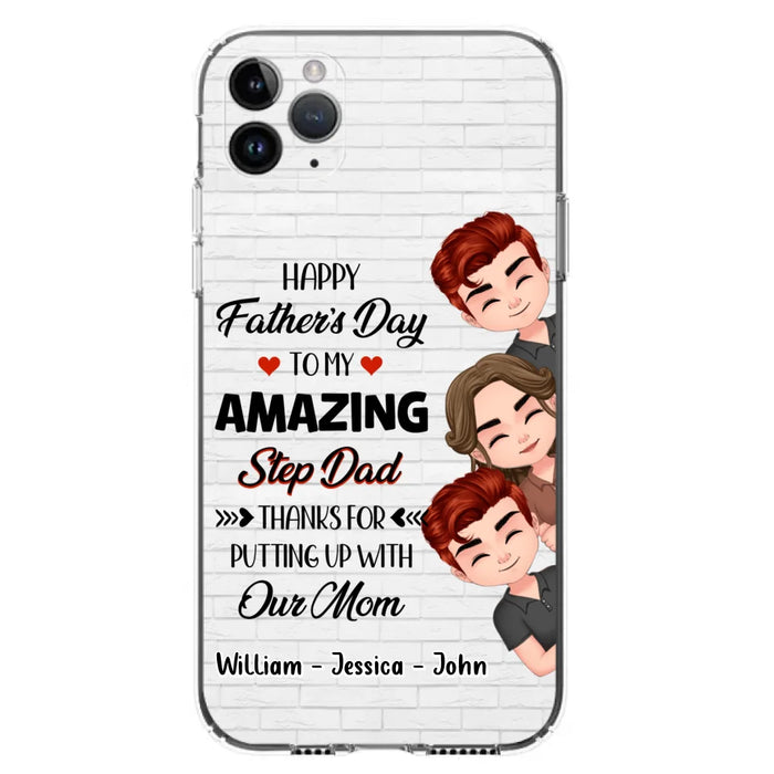 Custom Personalized Thanks Dad Phone Case - Gift Idea For Father's Day - Upto 3 Children - To My Amazing Step Dad Thanks For Putting Up With Our Mom - Case For iPhone/Samsung