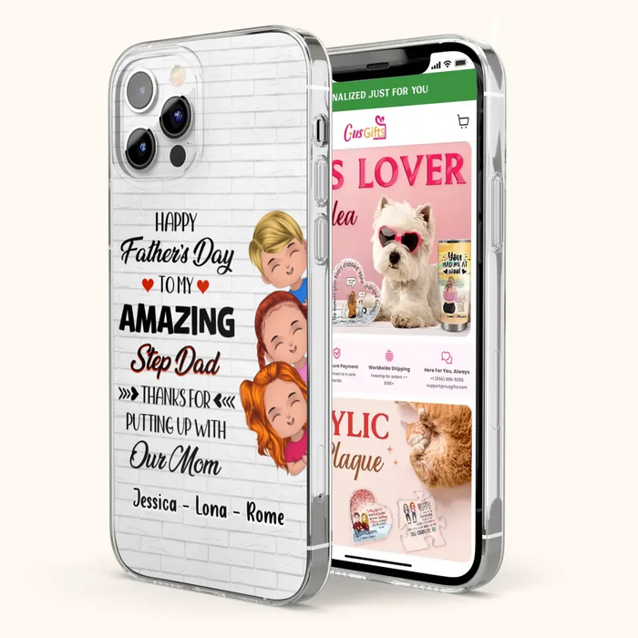 Custom Personalized Dad Phone Case - Gift Idea For Father's Day - Upto 3 Kids - To My Amazing Step Dad Thanks For Putting Up With Our Mom - Case For iPhone & Samsung