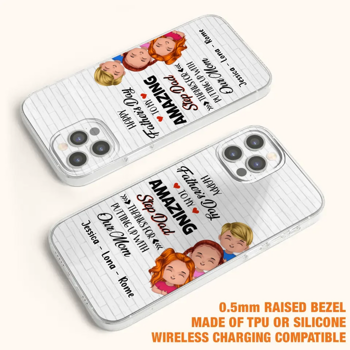 Custom Personalized Dad Phone Case - Gift Idea For Father's Day - Upto 3 Kids - To My Amazing Step Dad Thanks For Putting Up With Our Mom - Case For iPhone & Samsung