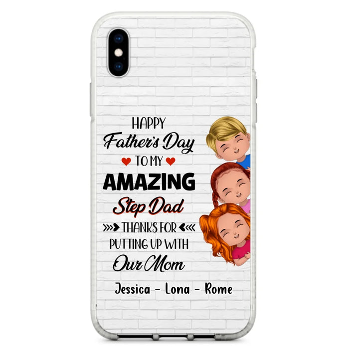 Custom Personalized Dad Phone Case - Gift Idea For Father's Day - Upto 3 Kids - To My Amazing Step Dad Thanks For Putting Up With Our Mom - Case For iPhone & Samsung