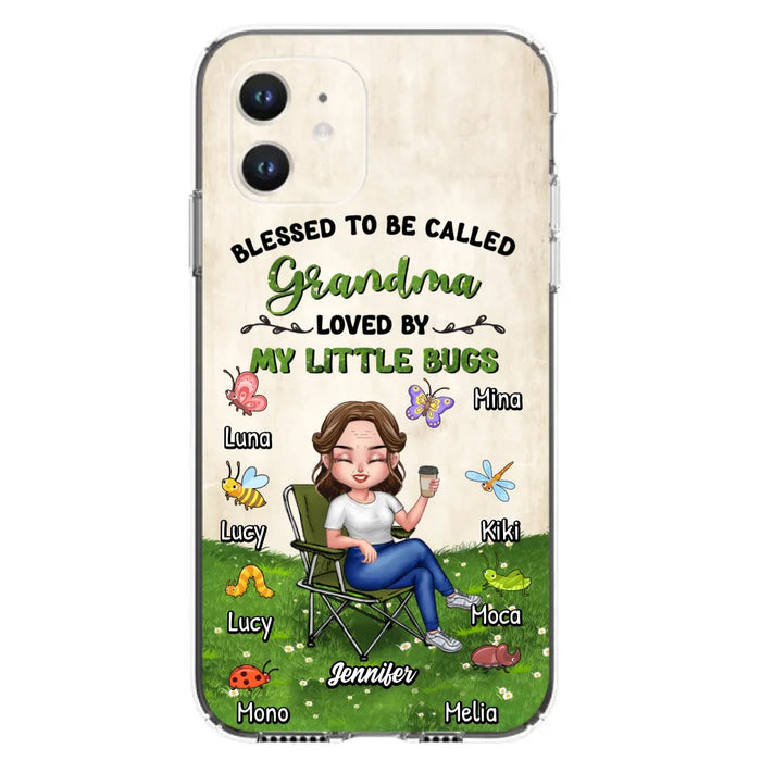 Custom Personalized Grandma Phone Case - Upto 8 Bugs - Gift Idea For Mother's Day/Garden Lovers - Blessed To Be Called Grandma Loved By My Little Bugs - Case For iPhone & Samsung