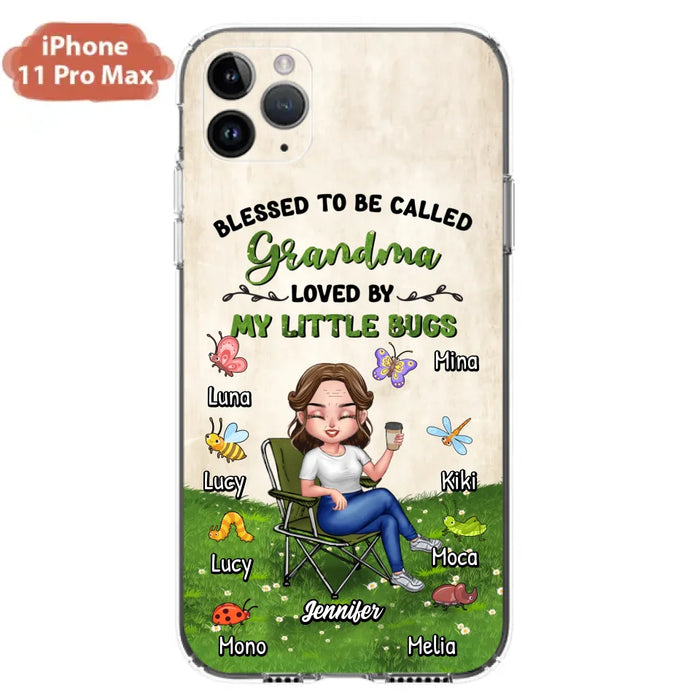 Custom Personalized Grandma Phone Case - Upto 8 Bugs - Gift Idea For Mother's Day/Garden Lovers - Blessed To Be Called Grandma Loved By My Little Bugs - Case For iPhone & Samsung