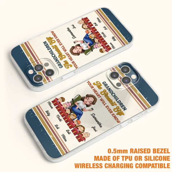 Custom Personalized Grandma Phone Case - Gift Idea For Grandma/Mother's Day - Up To 7 Kids - Grandchildren The Greatest Gift Your Heart Will Ever Know - Cases For iPhone/Samsung