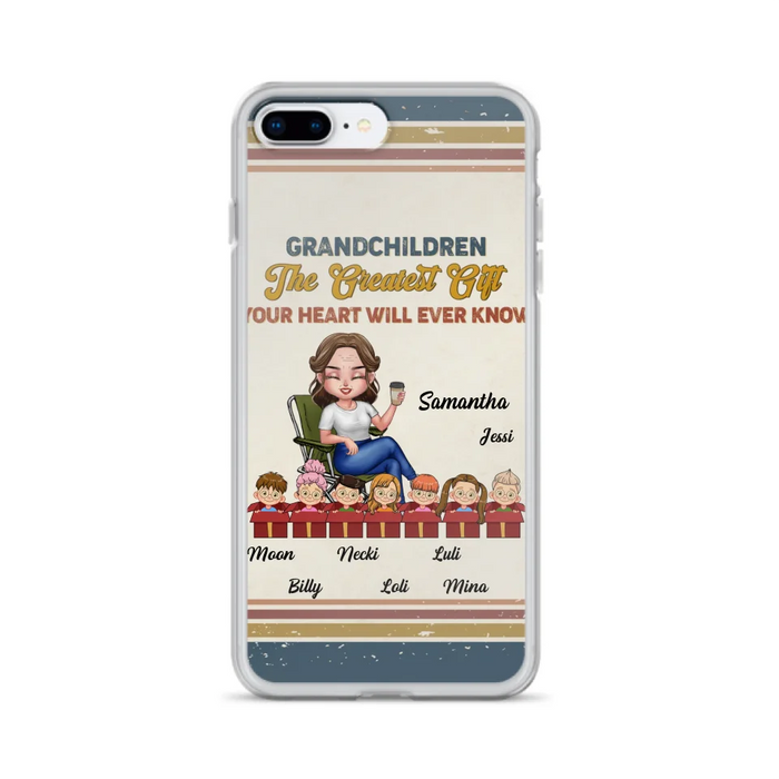 Custom Personalized Grandma Phone Case - Gift Idea For Grandma/Mother's Day - Up To 7 Kids - Grandchildren The Greatest Gift Your Heart Will Ever Know - Cases For iPhone/Samsung