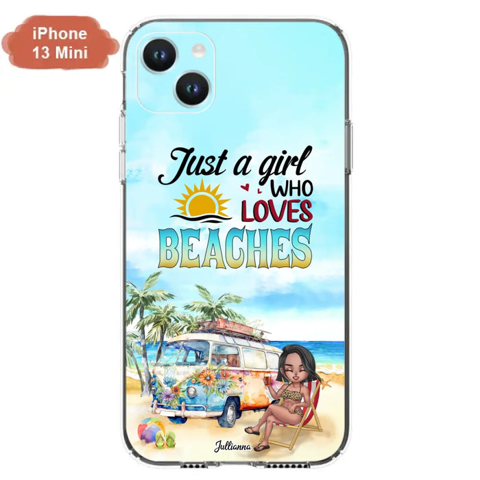 Custom Personalized Beach Girl Phone Case - Gift For Beach Girls/Beach Lovers - Just A Girl Who Loves Beaches - Cases For iPhone/Samsung