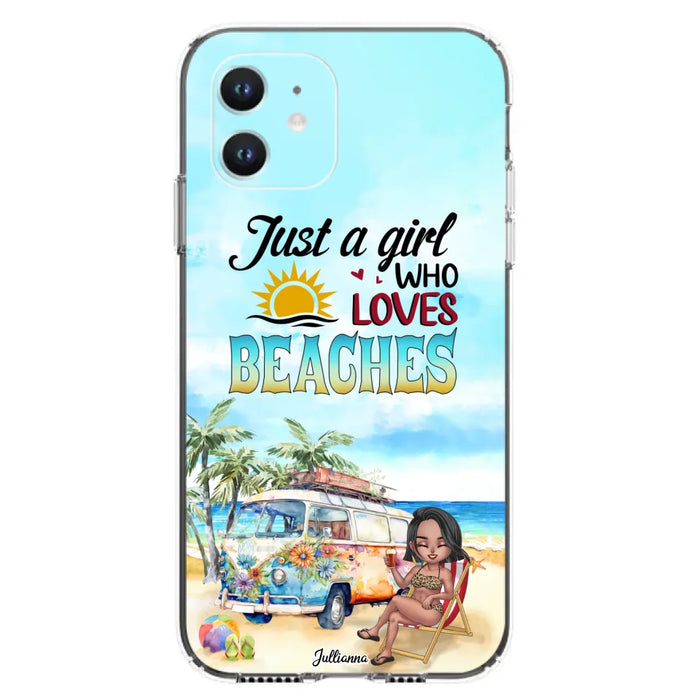 Custom Personalized Beach Girl Phone Case - Gift For Beach Girls/Beach Lovers - Just A Girl Who Loves Beaches - Cases For iPhone/Samsung