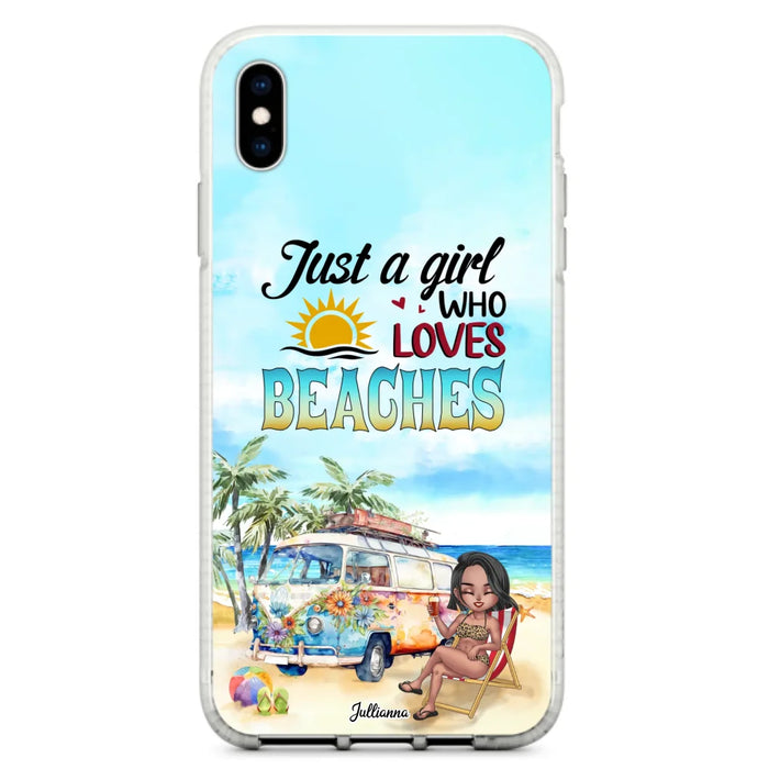 Custom Personalized Beach Girl Phone Case - Gift For Beach Girls/Beach Lovers - Just A Girl Who Loves Beaches - Cases For iPhone/Samsung