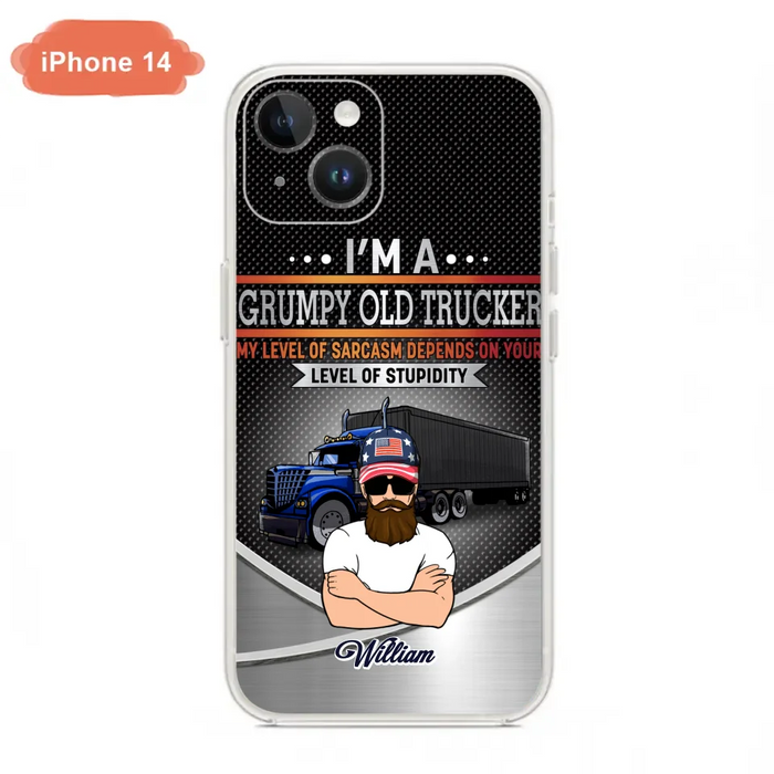 Custom Personalized Old Trucker Phone Case - Father's Day Gift Idea for Trucker - I'm A Grumpy Old Trucker - Case for iPhone/Samsung