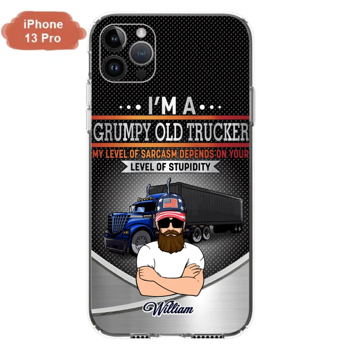 Custom Personalized Old Trucker Phone Case - Father's Day Gift Idea for Trucker - I'm A Grumpy Old Trucker - Case for iPhone/Samsung