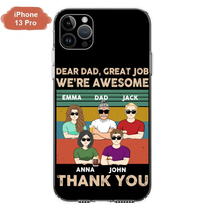 Custom Personalized Dear Mom/ Dad Phone Case For iPhone/ Samsung - Upto 5 People - Gift Idea For Mother's Day/ Father's Day - Dear Dad, Great Job We're Awesome Thank You