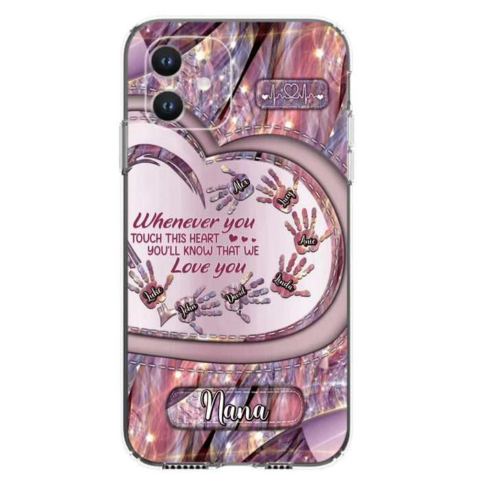 Custom Personalized Grandma Phone Case - Mother's Day Gift For Grandma - Upto 7 Kids - Whenever You Touch This Heart You'll Know That We Love You - Case For iPhone And Samsung