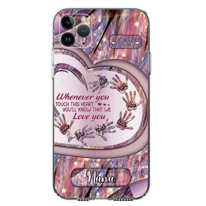 Custom Personalized Grandma Phone Case - Mother's Day Gift For Grandma - Upto 7 Kids - Whenever You Touch This Heart You'll Know That We Love You - Case For iPhone And Samsung