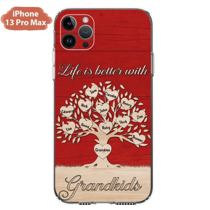 Custom Personalized Grandma iPhone/Samsung Phone Case - Up to 12 Kid's Name - Mother's Day Gift Idea For Grandma - Life Is Better With Grandkids