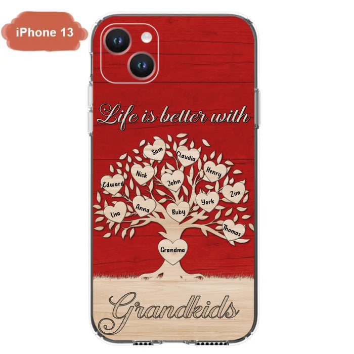 Custom Personalized Grandma iPhone/Samsung Phone Case - Up to 12 Kid's Name - Mother's Day Gift Idea For Grandma - Life Is Better With Grandkids