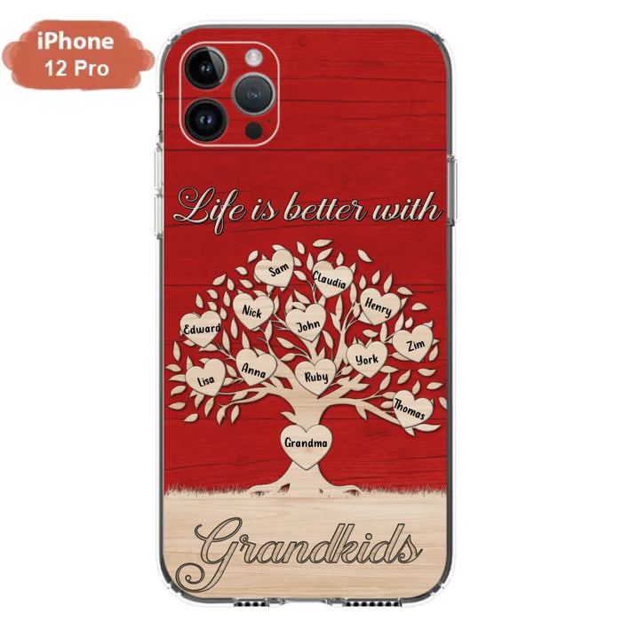 Custom Personalized Grandma iPhone/Samsung Phone Case - Up to 12 Kid's Name - Mother's Day Gift Idea For Grandma - Life Is Better With Grandkids