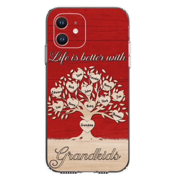 Custom Personalized Grandma iPhone/Samsung Phone Case - Up to 12 Kid's Name - Mother's Day Gift Idea For Grandma - Life Is Better With Grandkids