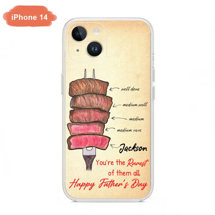 Custom Personalized Father's Day Phone Case - Gift Idea For Father's Day - You're The Rarest Of Them All - Cases For iPhone And Samsung