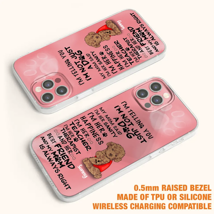 Custom Personalized Dog Phone Case - Best Gift For Dog Lovers - I'm Not Just A Dog - Case For Iphone/Samsung