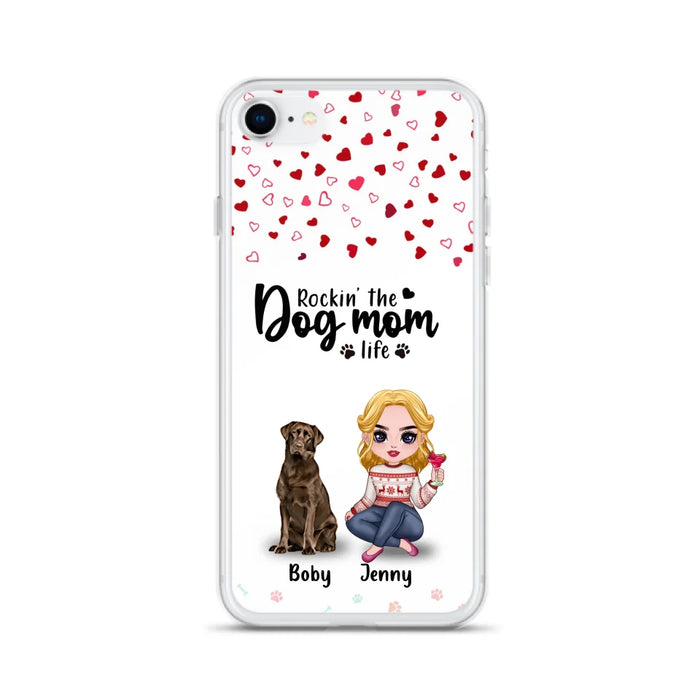 Custom Personalized Dog Mom Front Phone Case - Upto 5 Dogs - Gift Idea For Dog Lover - Rockin' The Dog Mom Life - Case For iPhone And Samsung