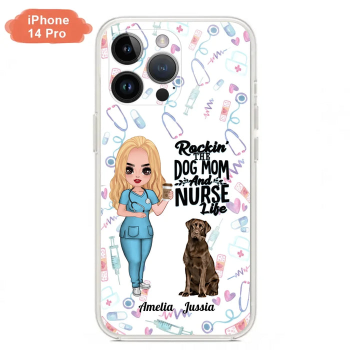 Custom Personalized Nurse Dog Mom Phone Case - Upto 5 Dogs - Gift Idea For Dog Lover - Rockin' The Dog Mom And Nurse Life - Case For iPhone And Samsung