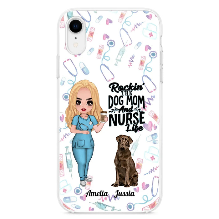 Custom Personalized Nurse Dog Mom Phone Case - Upto 5 Dogs - Gift Idea For Dog Lover - Rockin' The Dog Mom And Nurse Life - Case For iPhone And Samsung