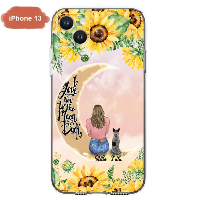 Custom Phone Case For Dog Lovers - Best Gift With Personalized Dogs - I Love You To The Moon and Back